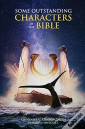 Some Outstanding Characters Of The Bible