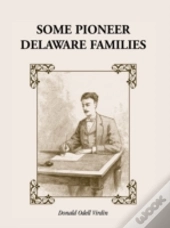 Some Pioneer Delaware Families