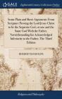Some Plain And Short Arguments From Scripture Proving The Lord Jesus Christ To Be The Supreme God, Or One And The Same God With The Father, Notwithstanding His Acknowledged Inferiority To The Father,  - Preview