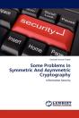 Some Problems In Symmetric And Asymmetric Cryptography - Preview