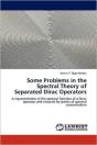 Some Problems In The Spectral Theory Of Separated Dirac Operators - Preview