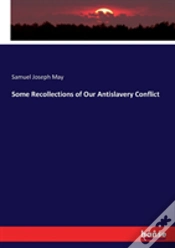 Capa do artigo Some Recollections Of Our Antislavery Conflict