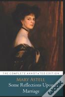 Some Reflections Upon Marriage Annotated Classic Edition