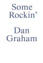 Some Rockin' - Dan Graham Interviews - Preview