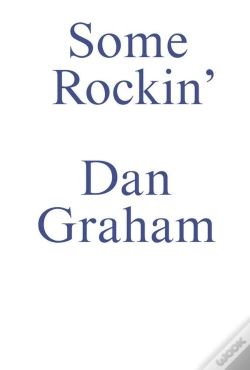 Capa do artigo Some Rockin' - Dan Graham Interviews