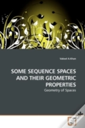 Some Sequence Spaces And Their Geometric