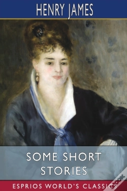 Capa do artigo Some Short Stories (Esprios Classics)