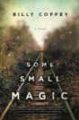 Some Small Magic - Preview