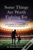 Some Things Are Worth Fighting For