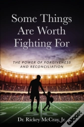 Some Things Are Worth Fighting For