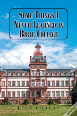 Capa do artigo Some Things I Never Learned In Bible College