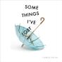 Some Things I'Ve Lost - Preview