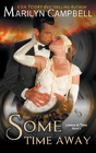 Some Time Away (Lovers In Time Series, Book 3) - Preview