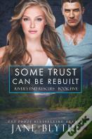 Some Trust Can Be Rebuilt