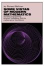 Some Vistas Of Modern Mathematics: Dynamic Programming, Invariant Imbedding, And The Mathematical Biosciences - Preview