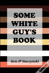Some White Guy'S Book