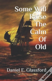Capa do artigo Some Will Raise The Calm Of Old