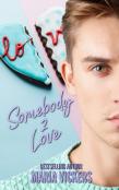 Somebody 2 Love