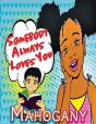 Somebody Always Loves You - Preview
