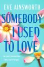 Somebody I Used To Love - Preview