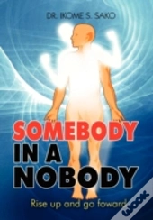 Somebody In A Nobody