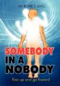 Somebody In A Nobody - Preview