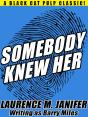 Somebody Knew Her - Preview