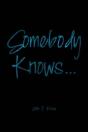 Somebody Knows... - Preview