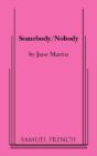 Somebody/Nobody - Preview