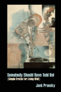 Somebody Should Have Told Us! - Preview