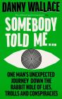 Somebody Told Me - Preview