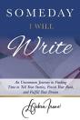 Someday I Will Write - Preview