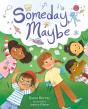 Someday, Maybe - Preview