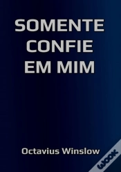 Capa do artigo Somente Confie Em Mim