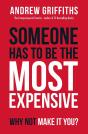 Someone Has To Be The Most Expensive, Why Not Make It You? - Preview