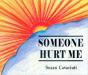 Someone Hurt Me - Preview