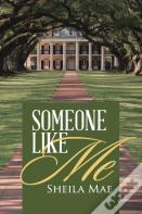 Someone Like Me