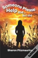 Someone Please Help Me - So I Did