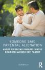 Someone Said Parental Alienation - Preview