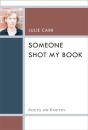 Someone Shot My Book - Preview