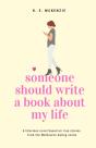 Someone Should Write A Book About My Life - Preview