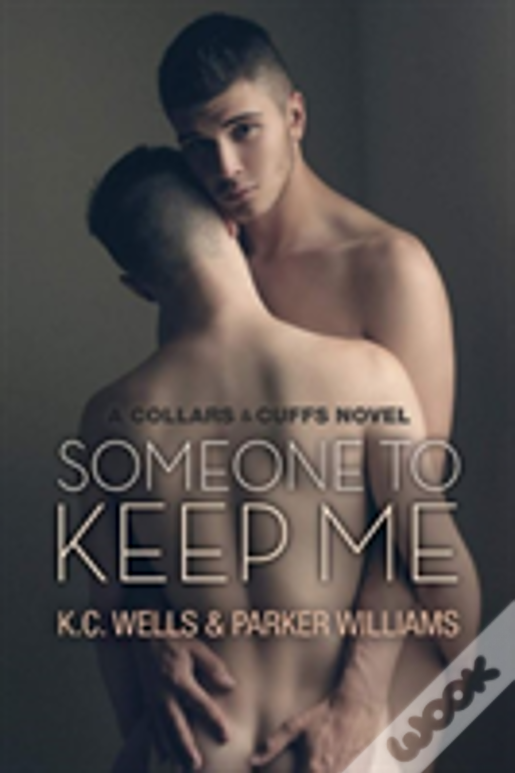 Someone To Keep Me