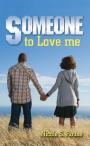 Someone To Love Me