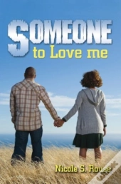Someone To Love Me