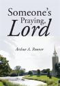 Someone'S Praying, Lord - Preview