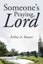 Someone'S Praying, Lord - Preview