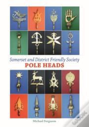 Somerset And District Friendly Society Pole Heads