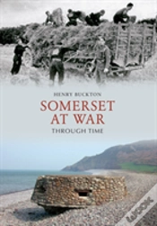Capa do artigo Somerset At War Through Time