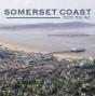 Somerset Coast From The Air - Preview