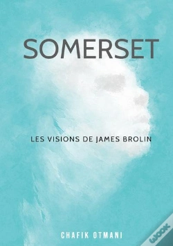 Capa do artigo Somerset - Les Visions De James Brolin